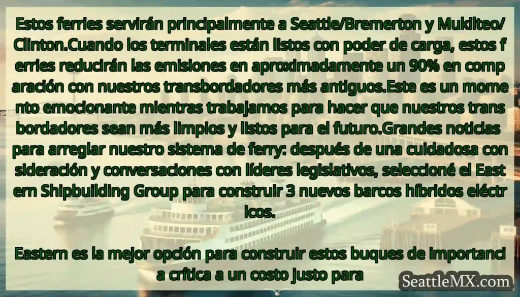 Estos ferries servirán principalmente a