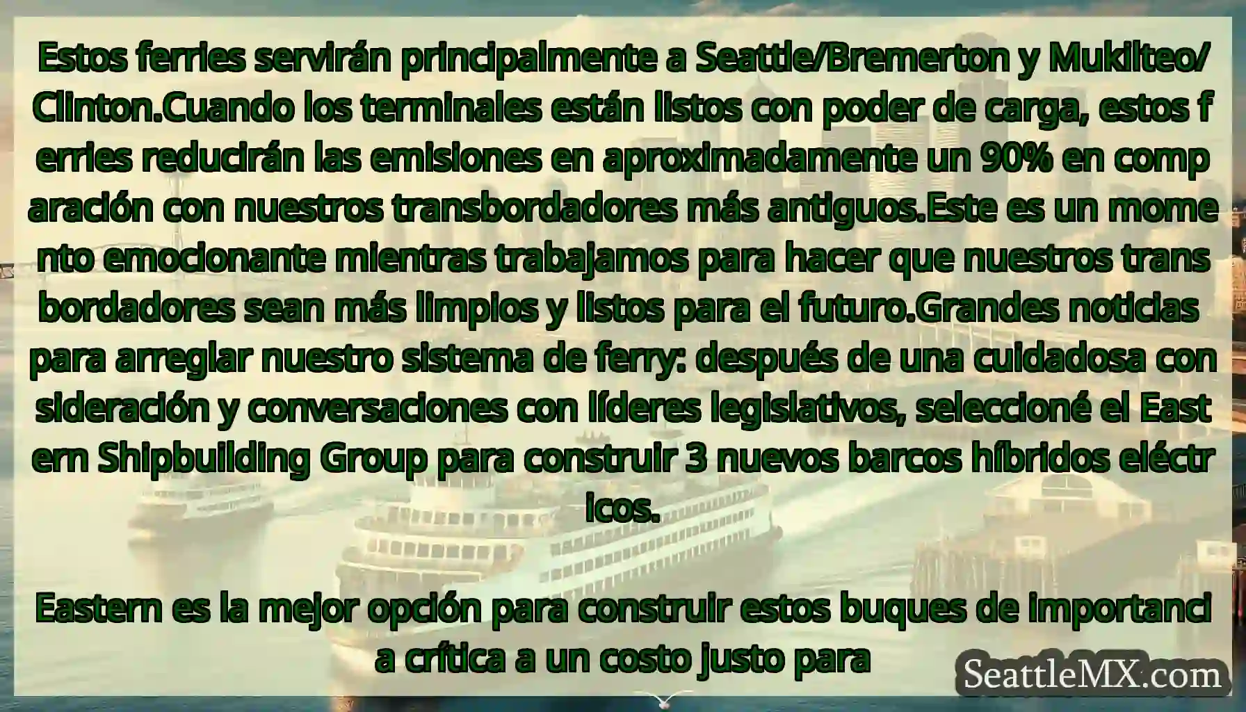 Estos ferries servirán principalmente a