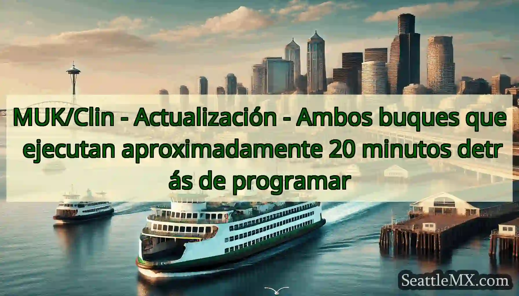 MUK/Clin - Actualización - Ambos buques que