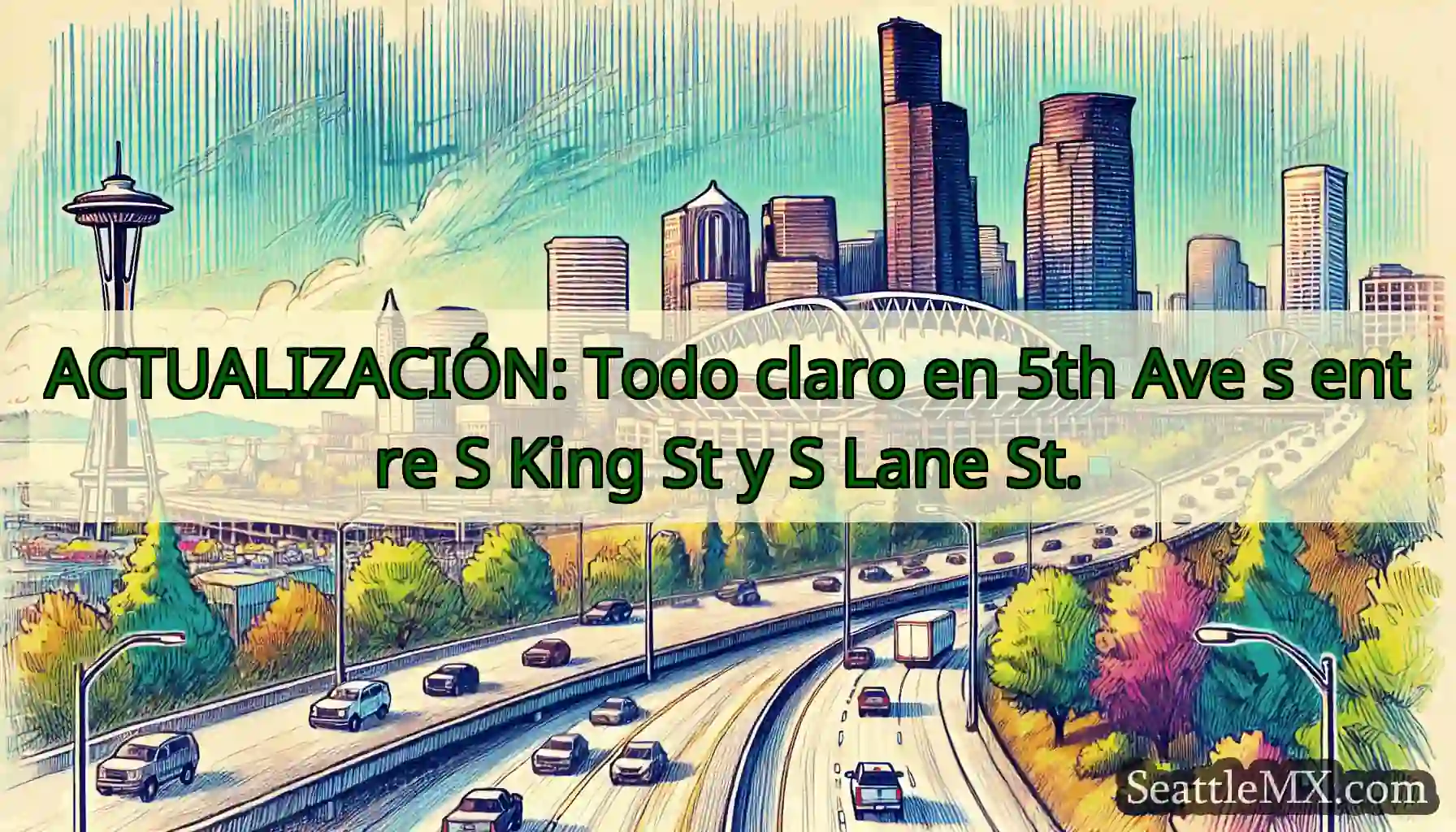 ACTUALIZACIÓN: Todo claro en 5th Ave s entre S