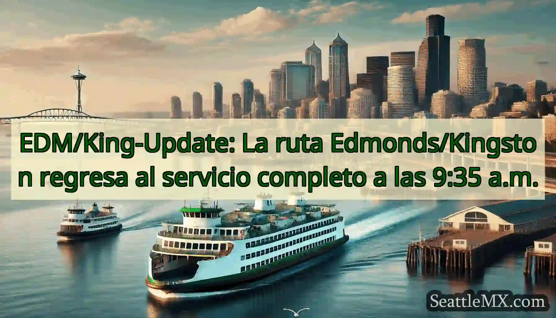 EDM/King-Update: La ruta Edmonds/Kingston regresa