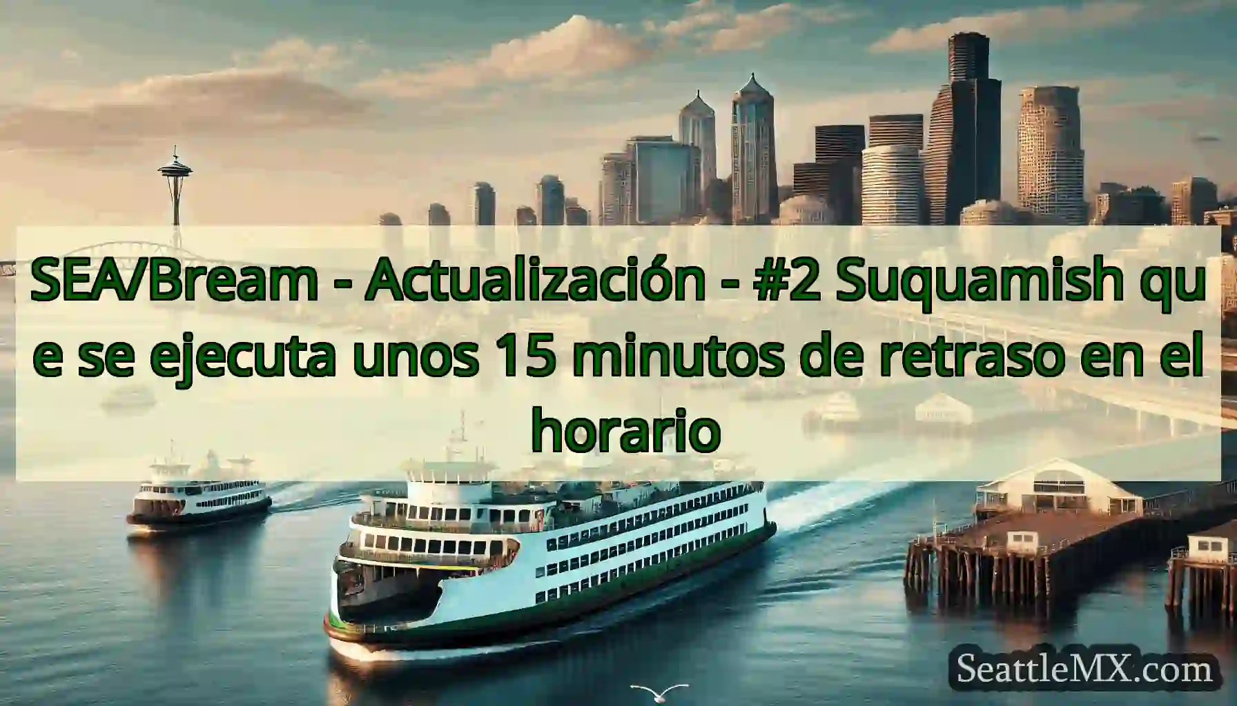 SEA/Bream - Actualización - #2 Suquamish que se