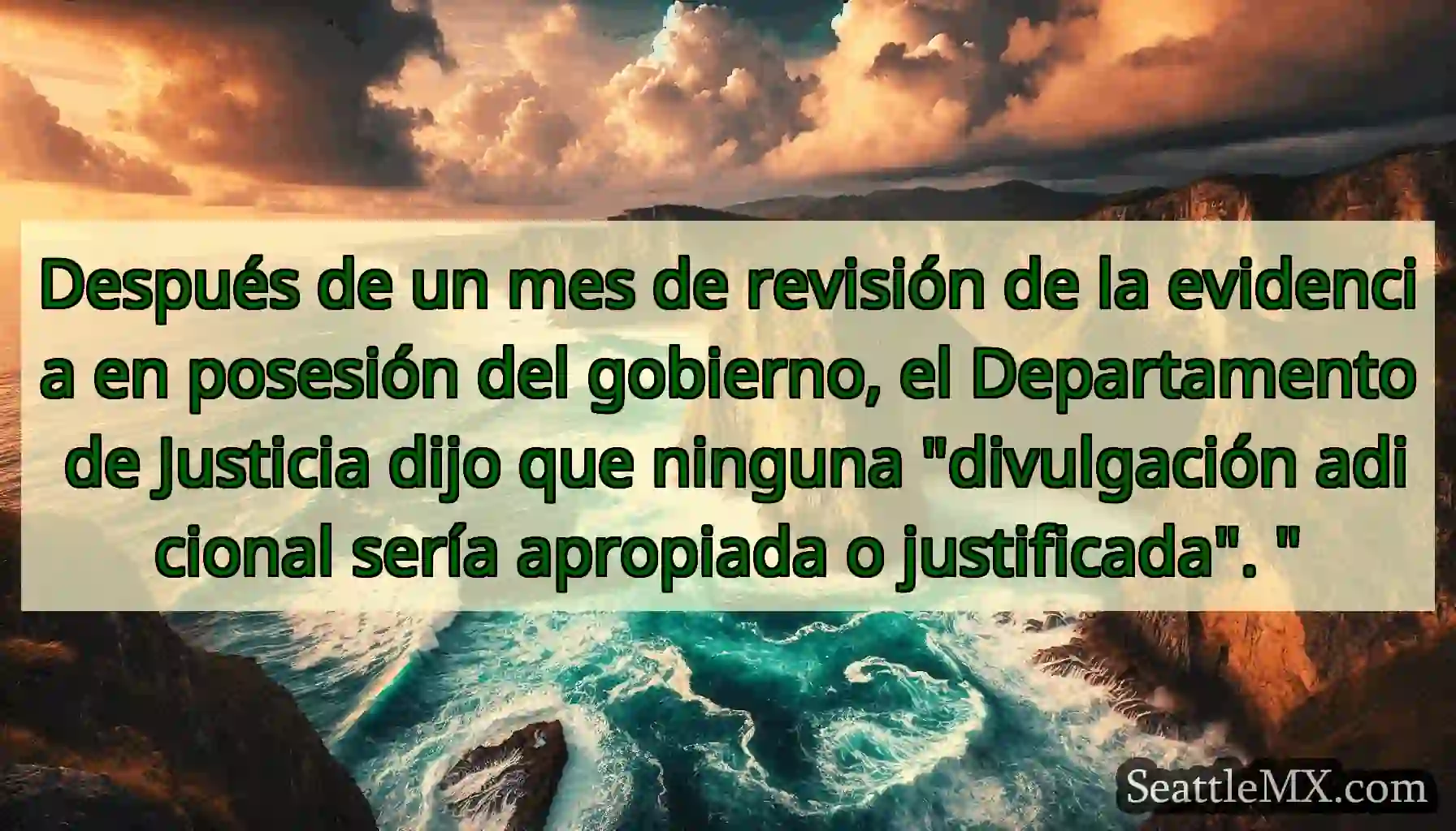 Después de un mes de revisión de la evidencia en