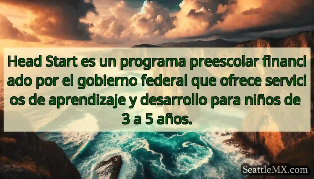 Head Start es un programa preescolar financiado