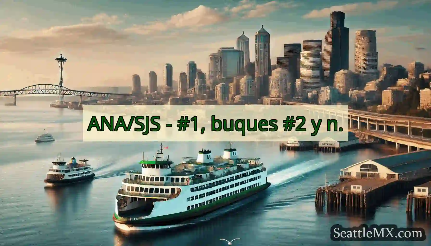 ANA/SJS - #1, buques #2 y n.