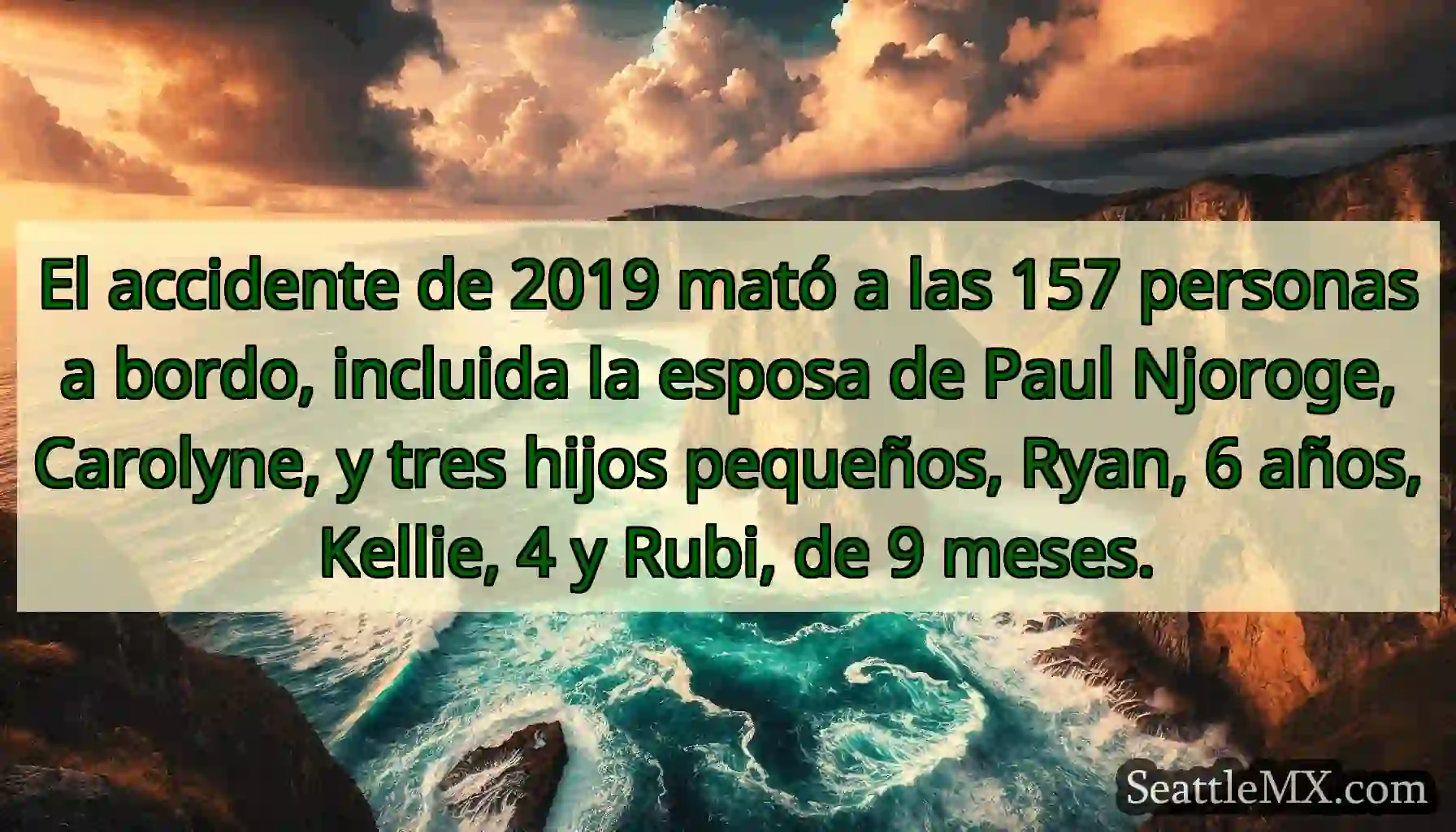 El accidente de 2019 mató a las 157 personas a