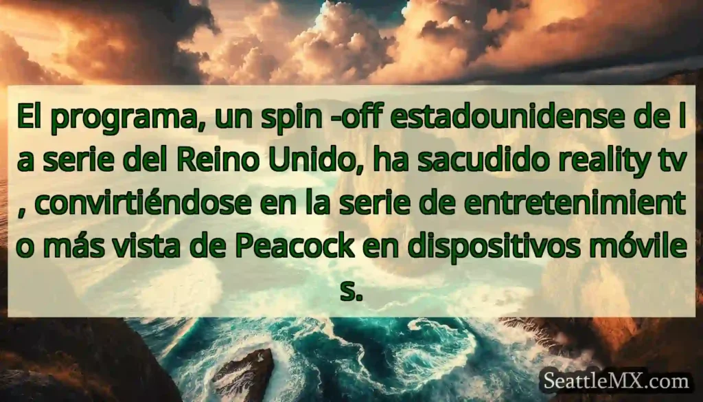 El programa, un spin -off estadounidense de la