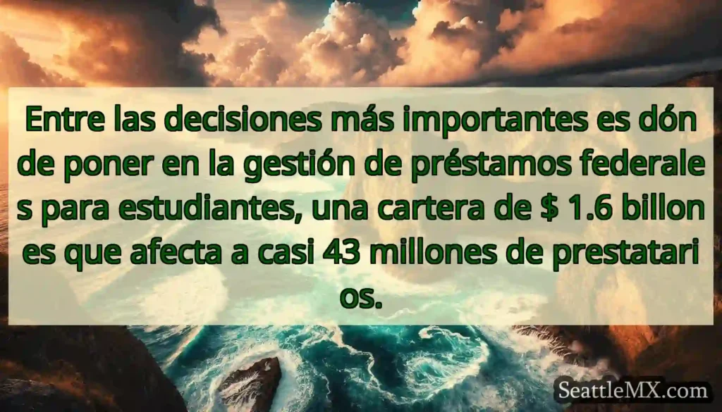 Entre las decisiones más importantes es dónde