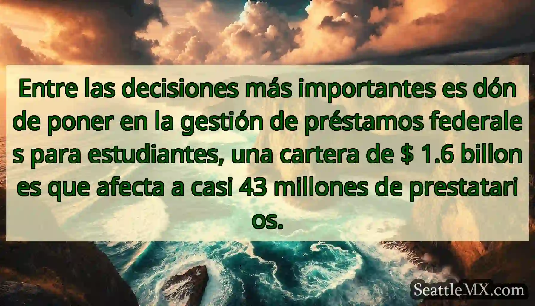 Entre las decisiones más importantes es dónde