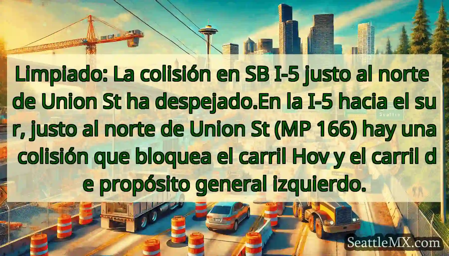 Limpiado: La colisión en SB I-5 justo al norte de