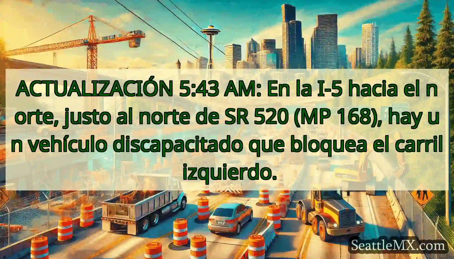 ACTUALIZACIÓN 5:43 AM: En la I-5 hacia el norte,