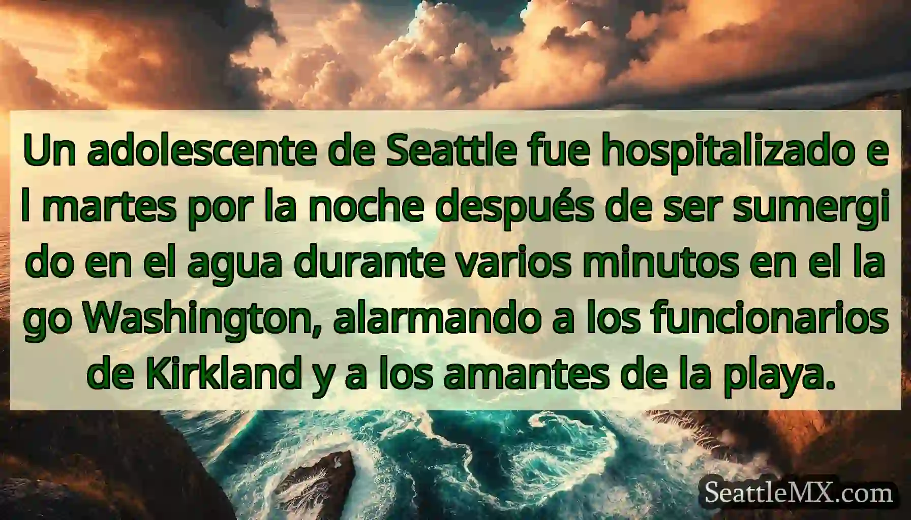 Un adolescente de Seattle fue hospitalizado el