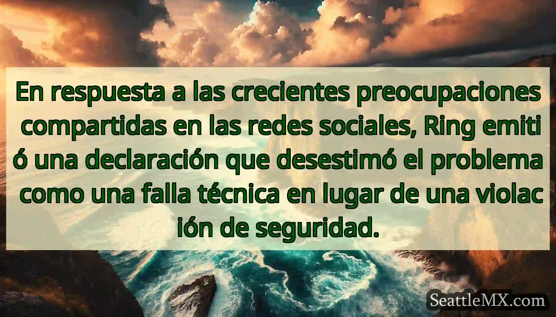 En respuesta a las crecientes preocupaciones