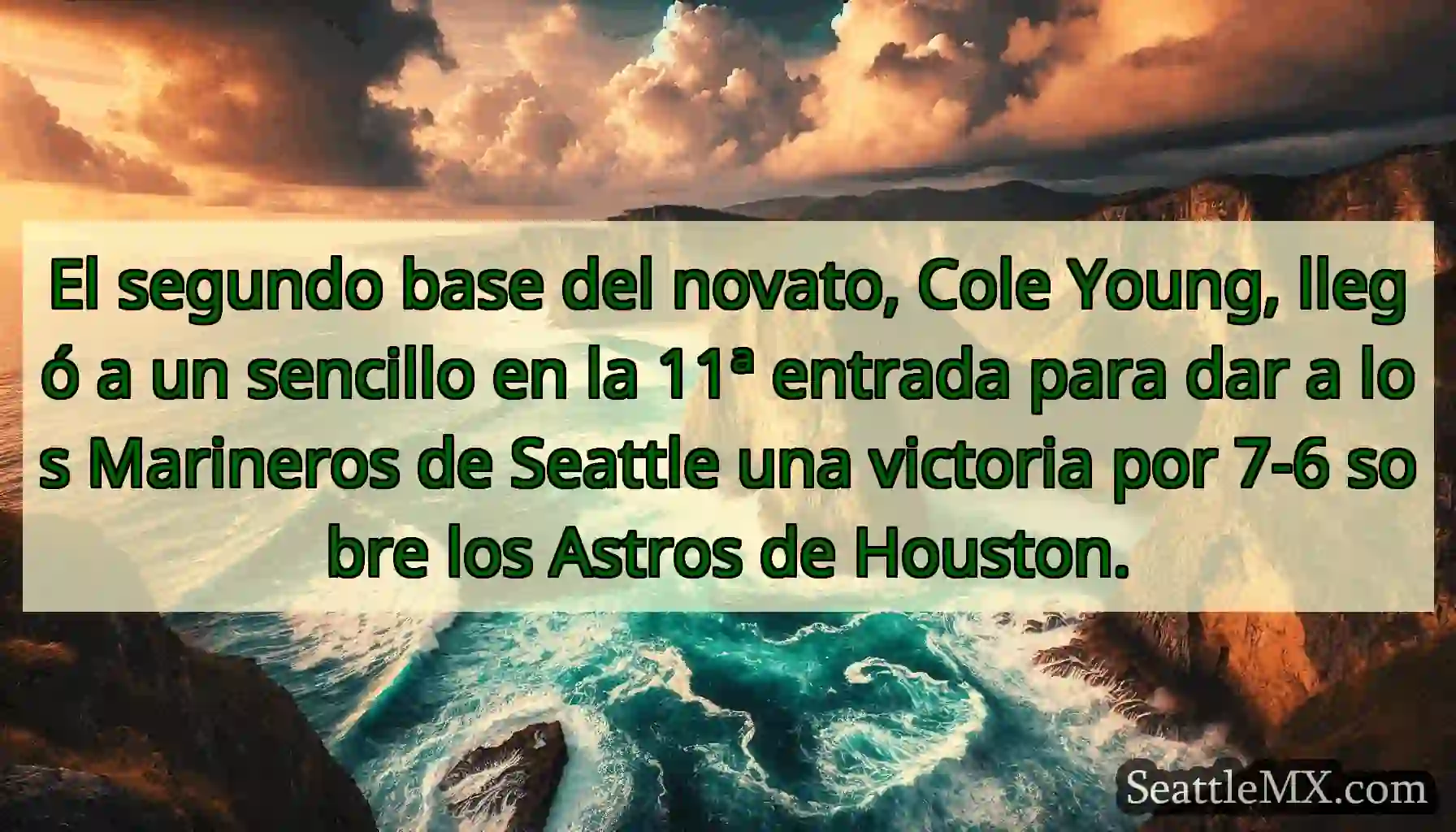 El segundo base del novato, Cole Young, llegó a