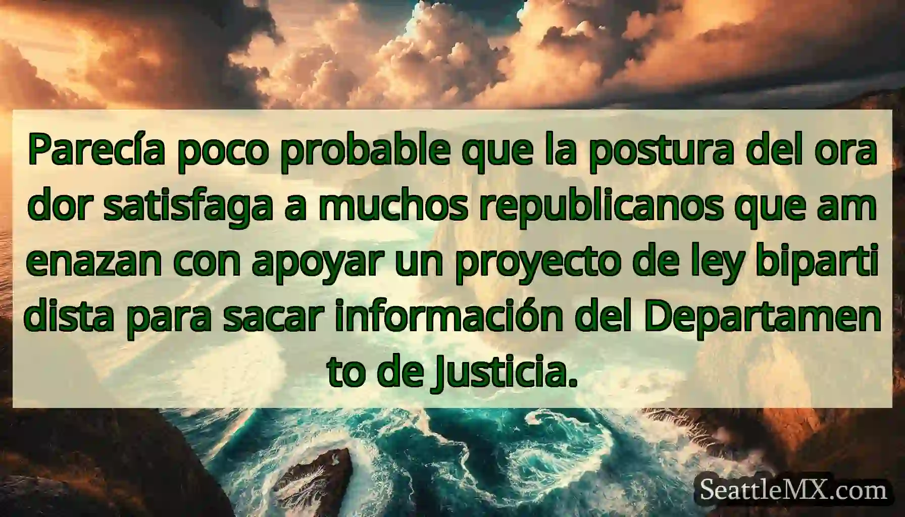 Parecía poco probable que la postura del orador