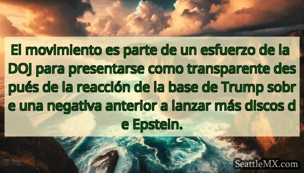 El movimiento es parte de un esfuerzo de la DOJ