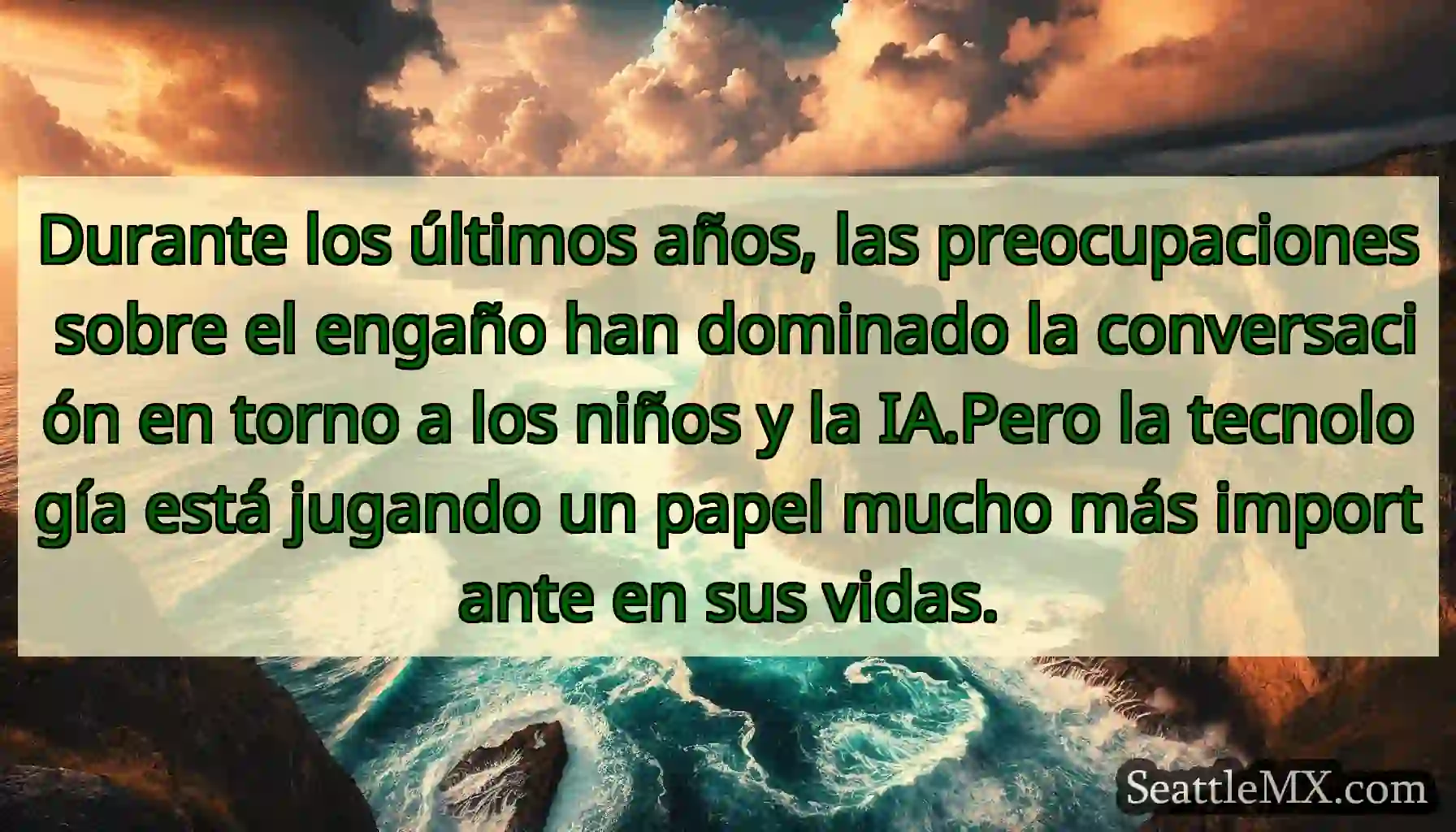 Durante los últimos años, las preocupaciones