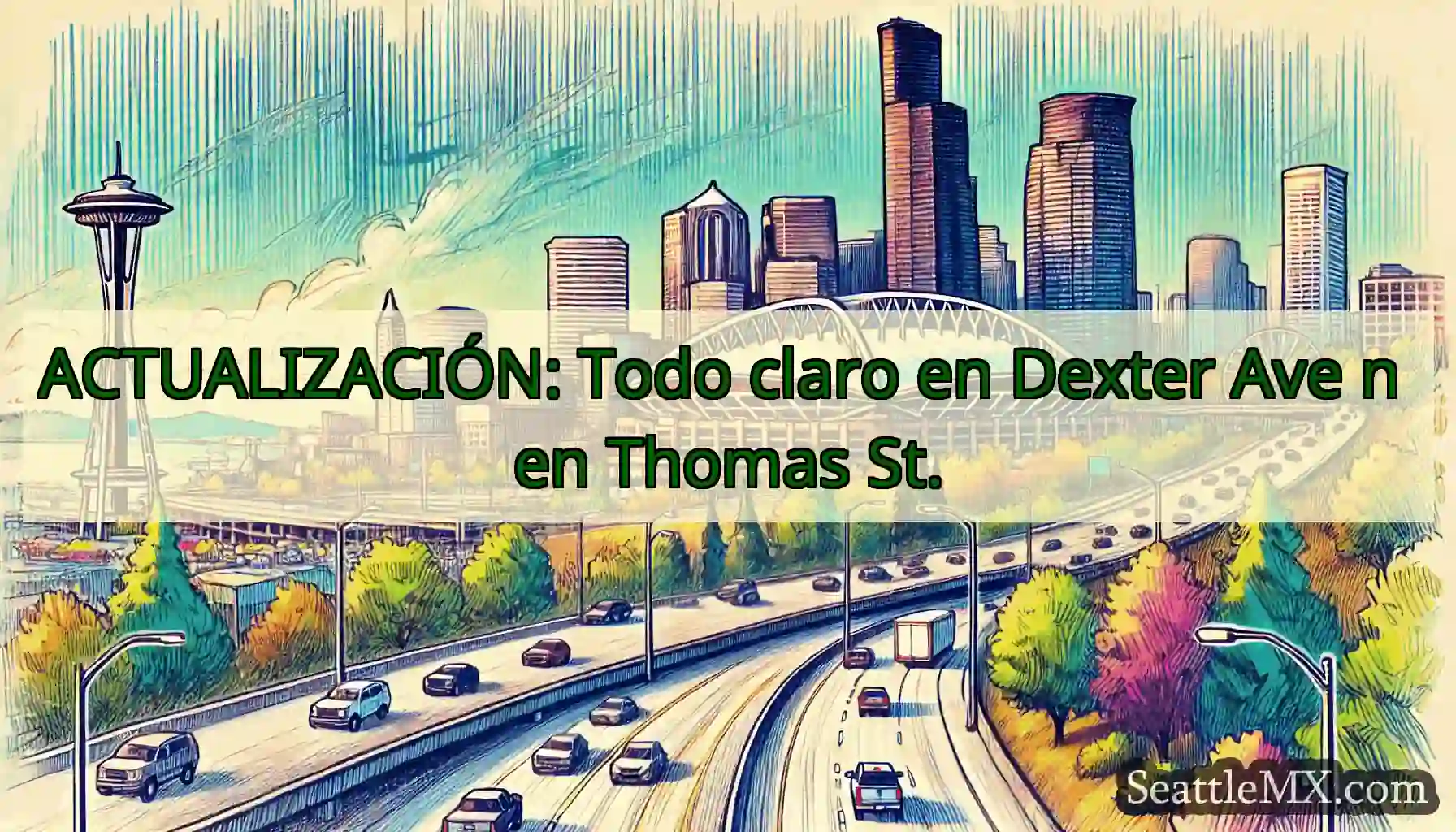ACTUALIZACIÓN: Todo claro en Dexter Ave n en