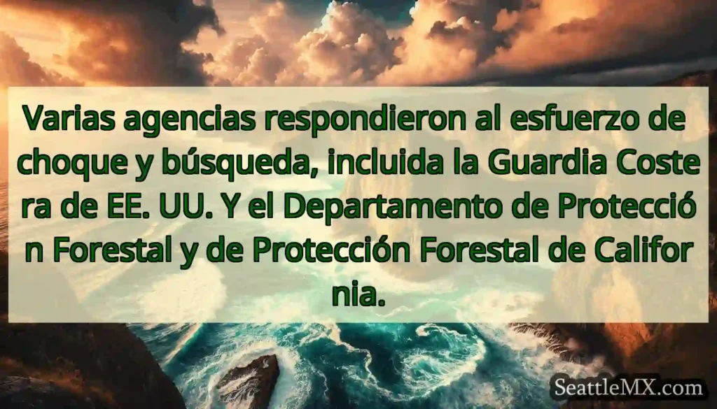 Varias agencias respondieron al esfuerzo de