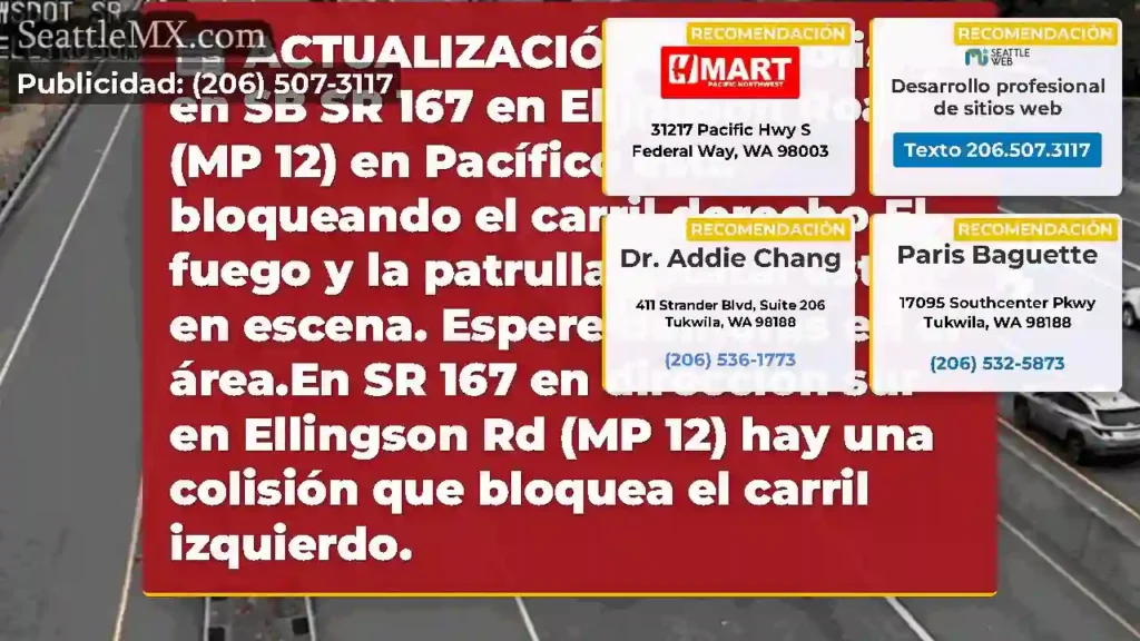 ACTUALIZACIÓN: Una colisión en SB SR 167 en