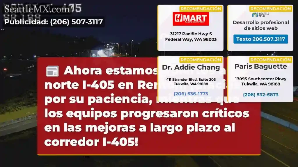 Ahora estamos abiertos al norte I-405 en Renton.
