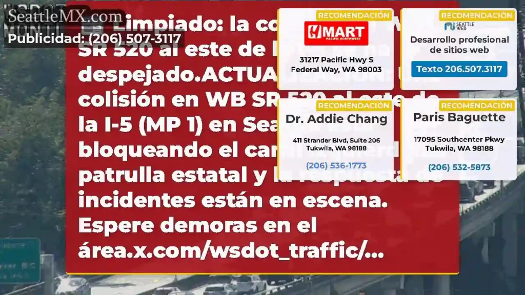 Limpiado: la colisión en WB SR 520 al este de la