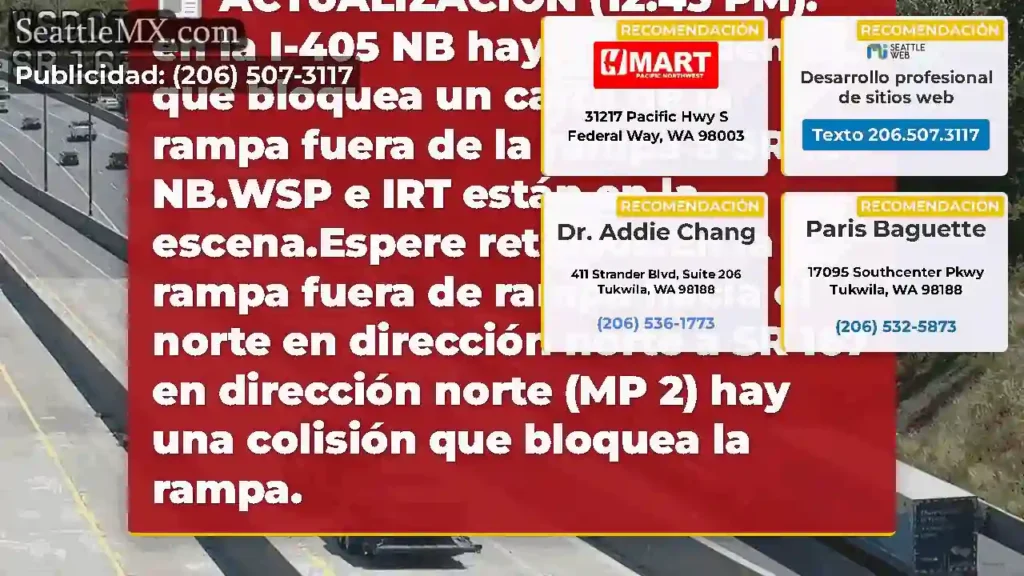 ACTUALIZACIÓN (12:45 PM): en la I-405 NB hay un