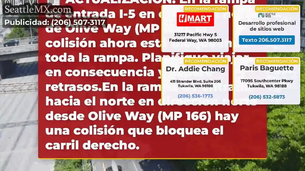 ACTUALIZACIÓN: En la rampa de entrada I-5 en