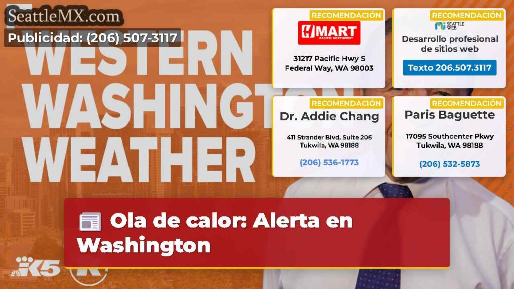 Ola de calor: Alerta en Washington