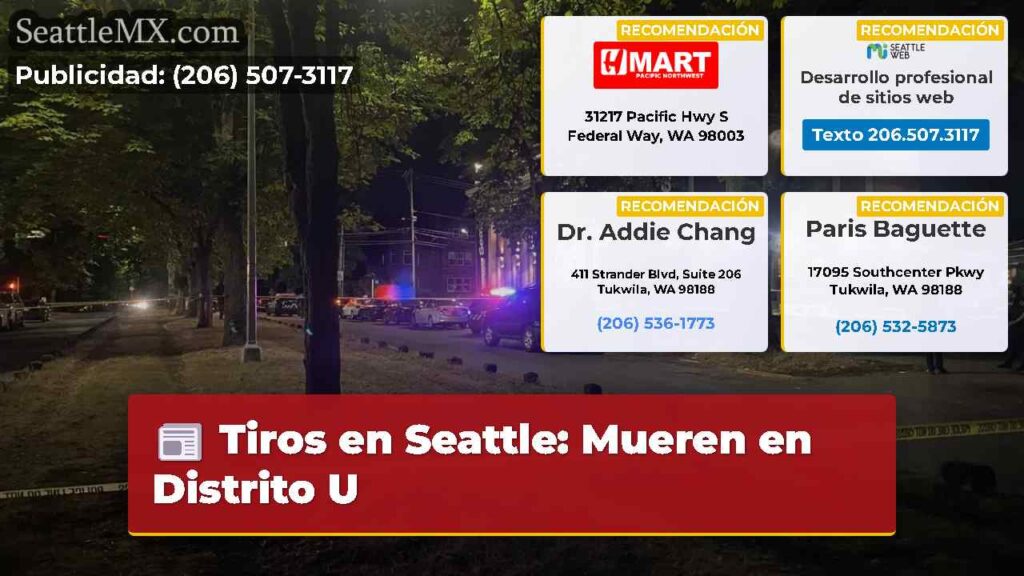Tiros en Seattle: Mueren en Distrito U