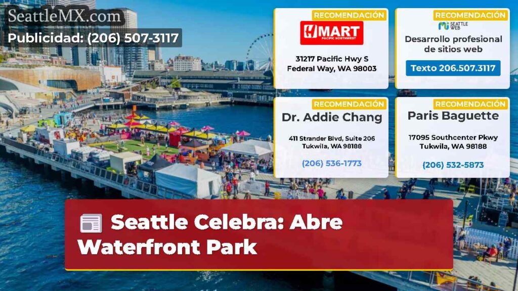 Seattle Celebra: Abre Waterfront Park