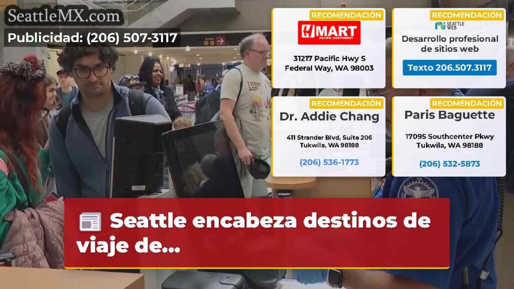Seattle encabeza destinos de viaje de...