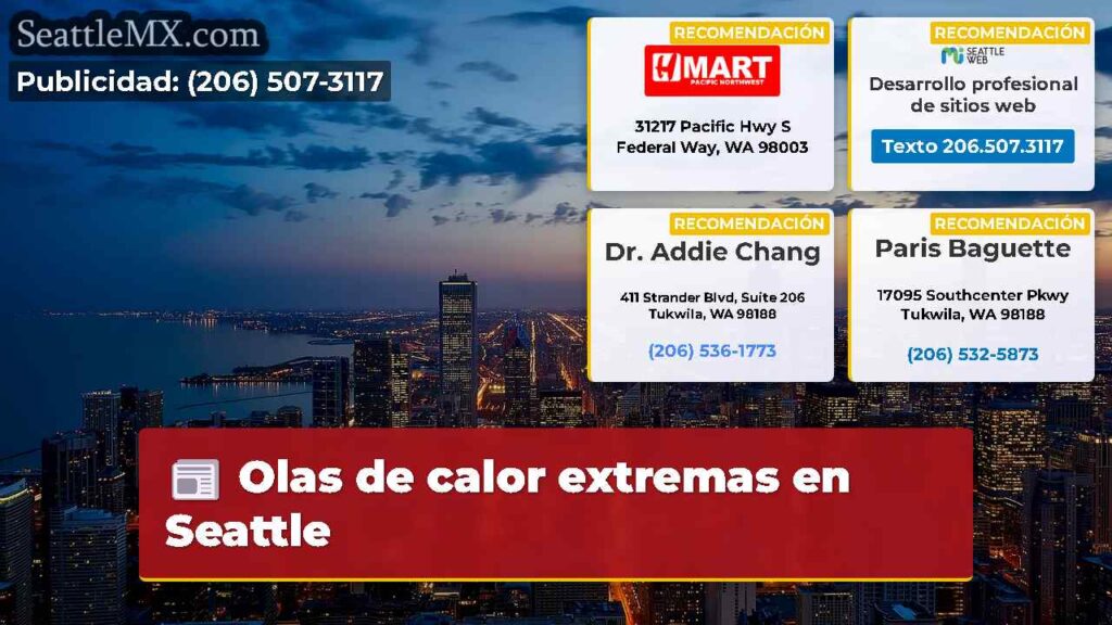Olas de calor extremas en Seattle