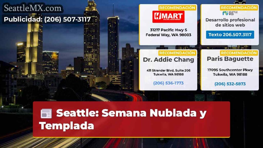 Seattle: Semana Nublada y Templada