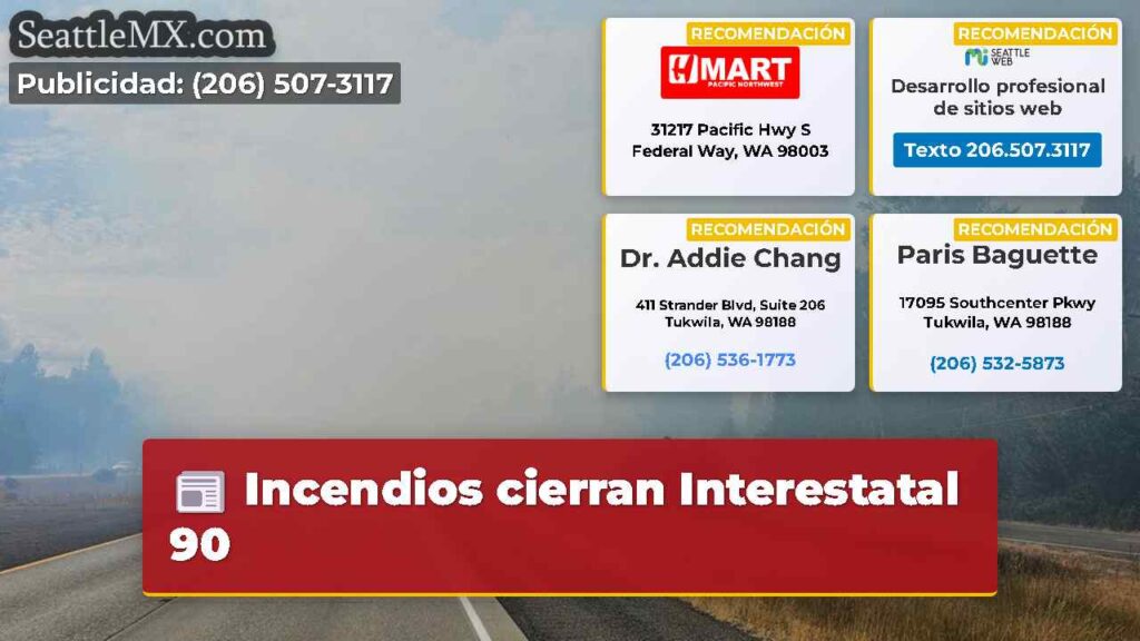 Incendios cierran Interestatal 90