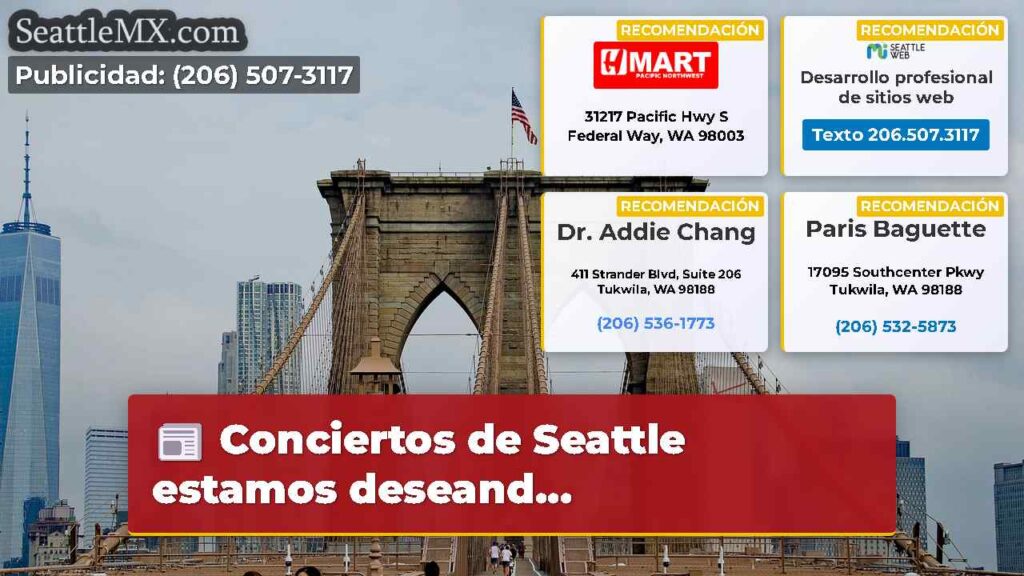 Conciertos de Seattle estamos deseand...
