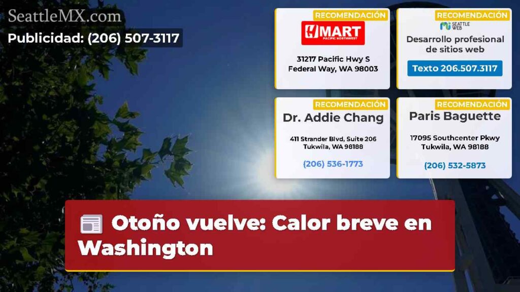 Otoño vuelve: Calor breve en Washington