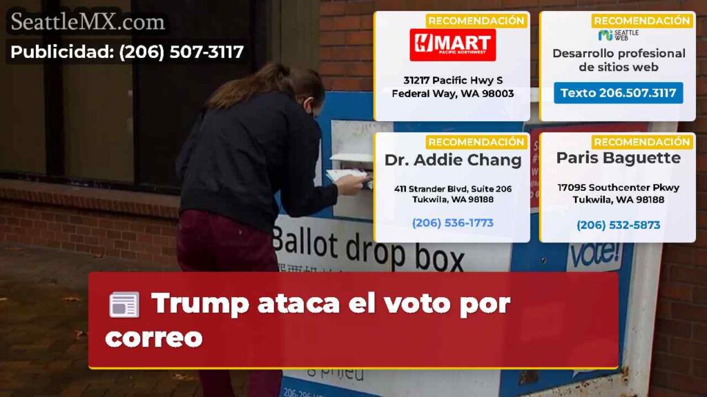 Trump ataca el voto por correo