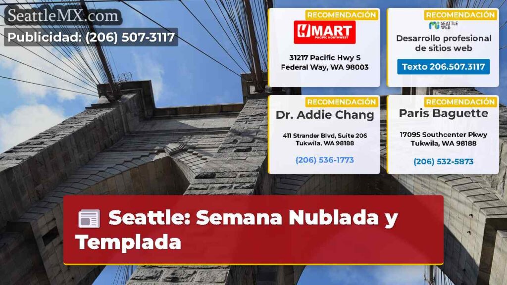 Seattle: Semana Nublada y Templada