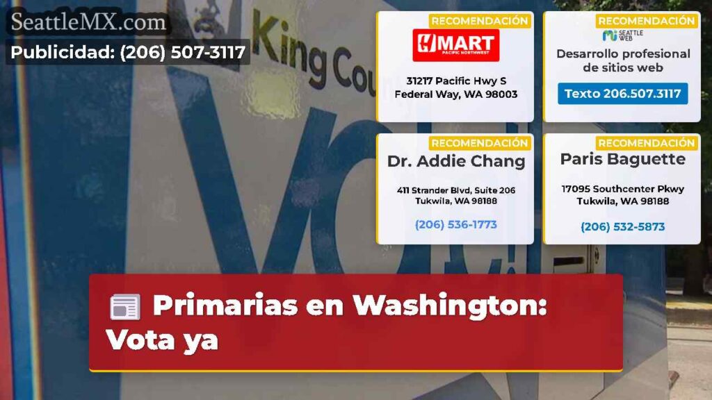 Primarias en Washington: Vota ya