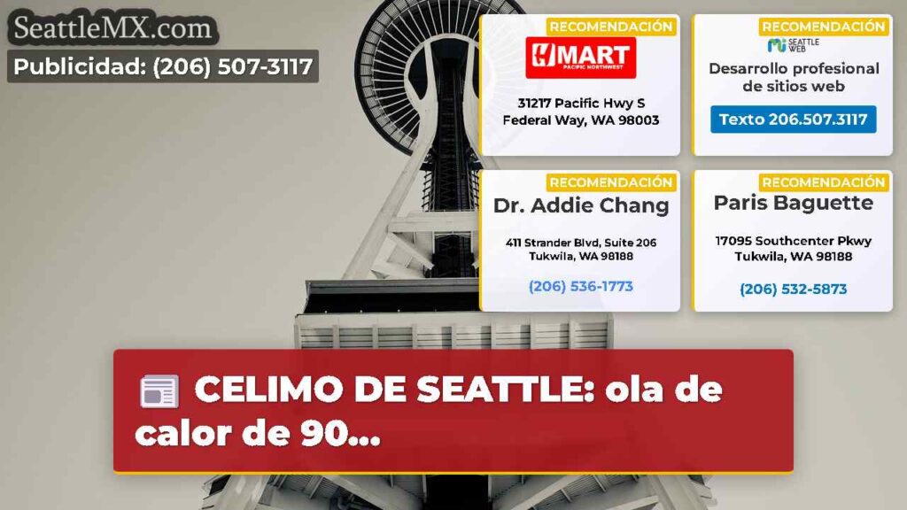 CELIMO DE SEATTLE: ola de calor de 90...