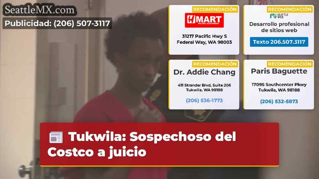 Tukwila: Sospechoso del Costco a juicio