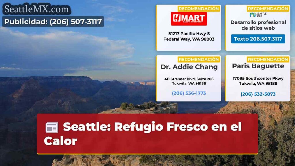 Seattle: Refugio Fresco en el Calor