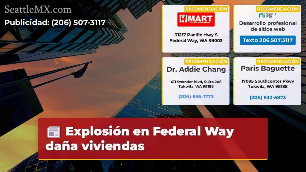 Explosión en Federal Way daña viviendas