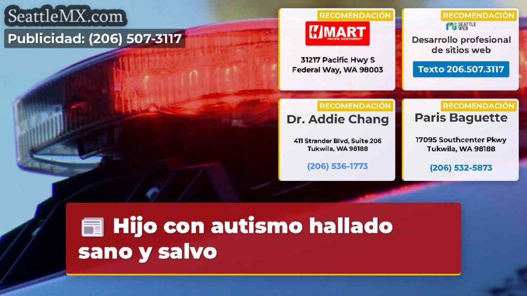 Hijo con autismo hallado sano y salvo