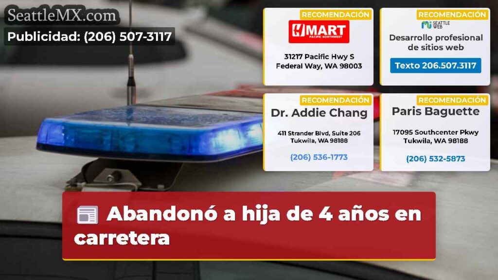 Abandonó a hija de 4 años en carretera