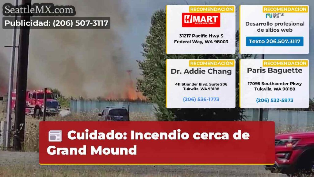 Cuidado: Incendio cerca de Grand Mound
