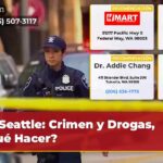 Seattle Crimen y Drogas ¿Qué Hacer?