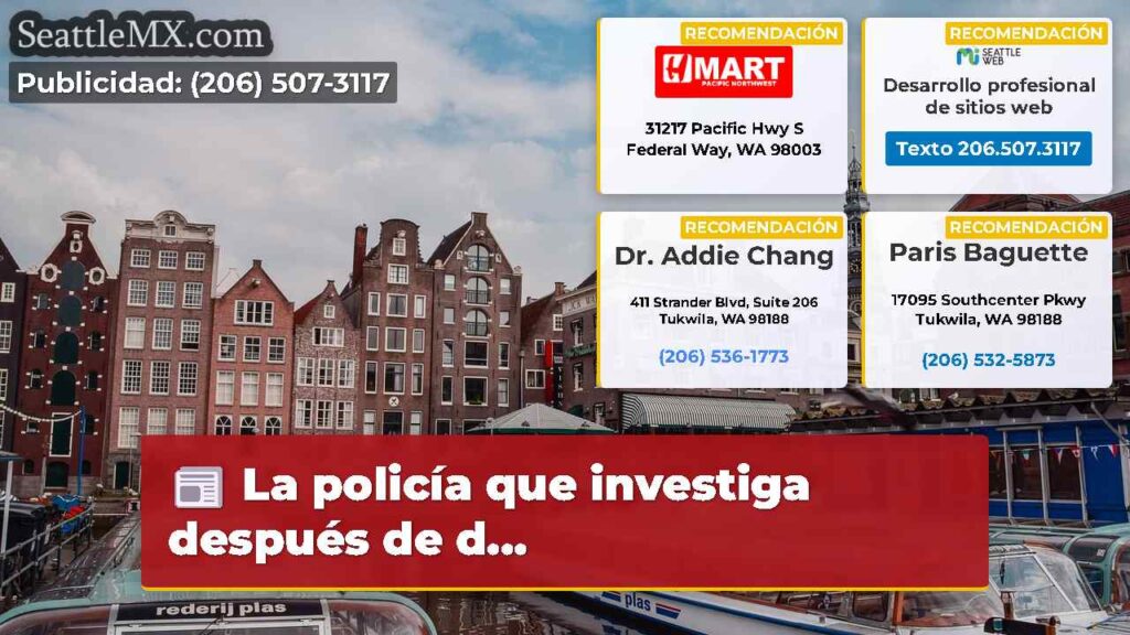La policía que investiga después de d...