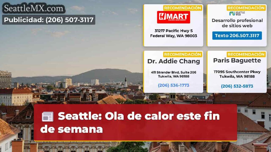 Seattle: Ola de calor este fin de semana